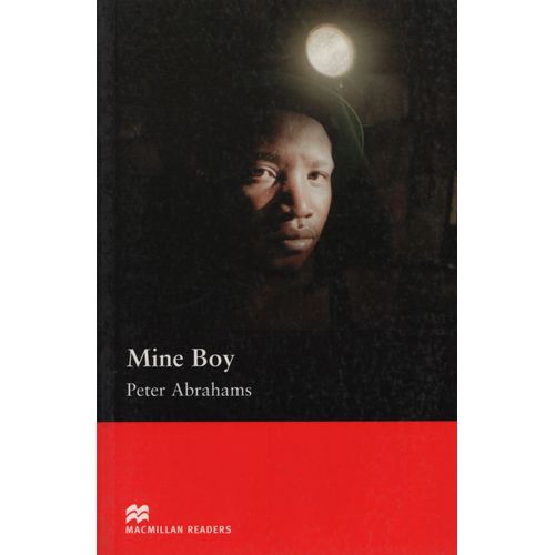 MINE BOY - MACMILLAN READERS UPPER-INTERMEDIATE MINE BOY - MACMILLAN READERS UPPER-INTERMEDIATE