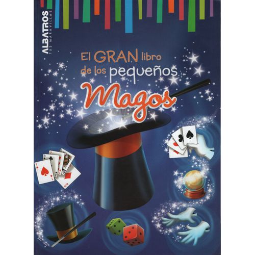 EL GRAN LIBRO DE LOS PEQUENOS MAGOS EL GRAN LIBRO DE LOS PEQUENOS MAGOS