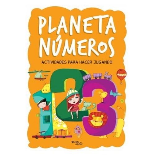 PLANETA NUMEROS - ACTIVIDADES PARA HACER JUGANDO