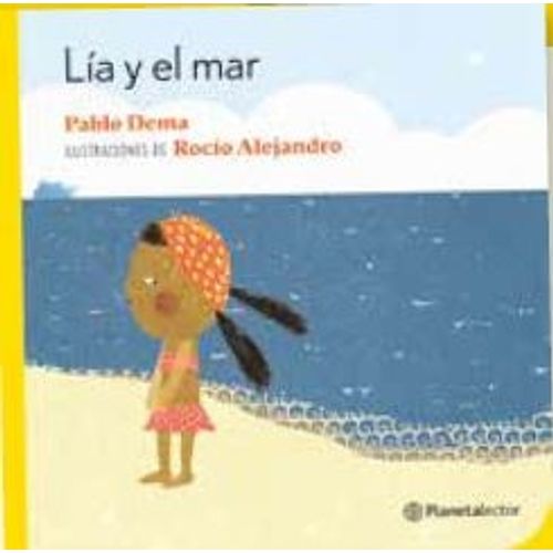 LIA Y EL MAR - PLANETA AMARILLO - PABLO DEMA  (IMPRENTA MAYU