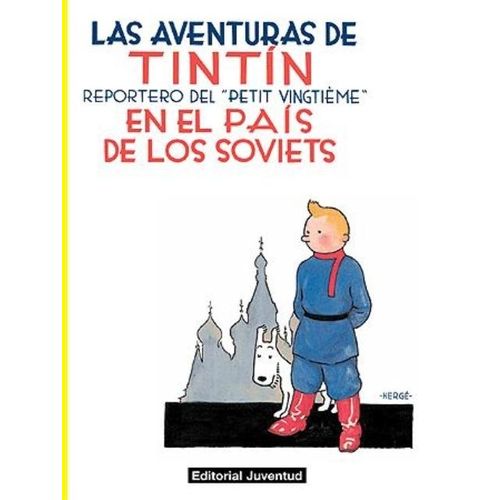 LAS AVENTURAS DE TINTIN - EN EL PAIS DE LOS SOVIETS - HERGE