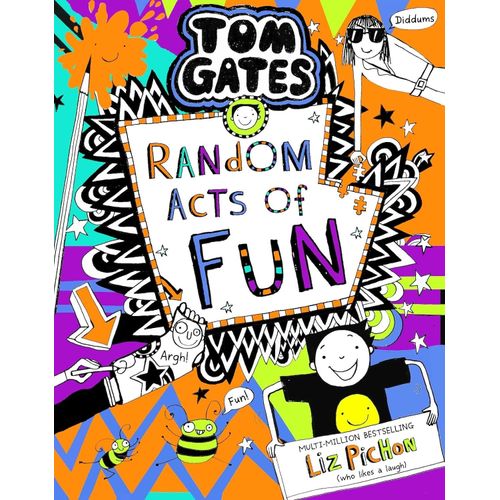 RANDOM ACTS OF FUN - TOM GATES 19 - LIZ PICHON