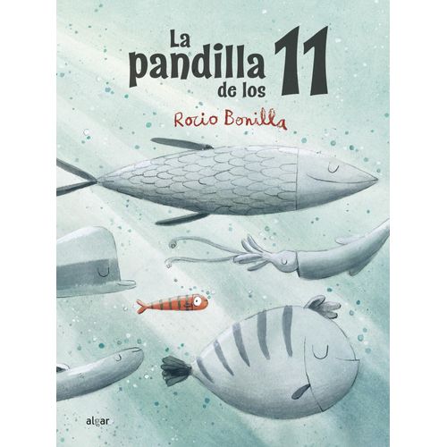 LA PANDILLA DE LOS 11 - ROCIO BONILLA