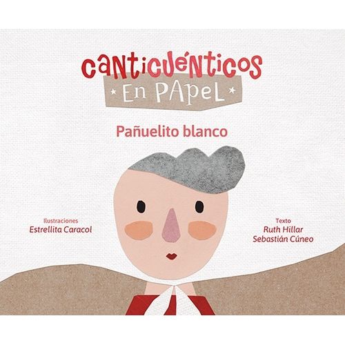 PAÑUELITO BLANCO - CANTICUENTICOS EN PAPEL
