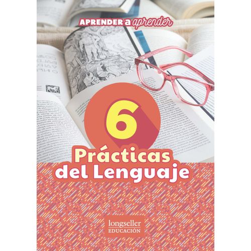 PRACTICAS DEL LENGUAJE 6 - APRENDER A APRENDER