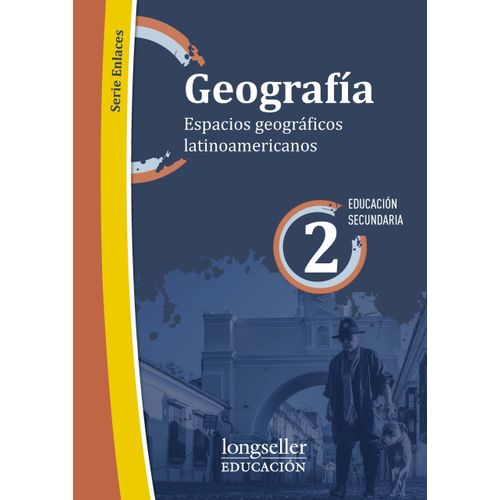 GEOGRAFIA 2 - ESPACIOS GEOGRAFICOS LATINOAMERICANOS- ENLACES