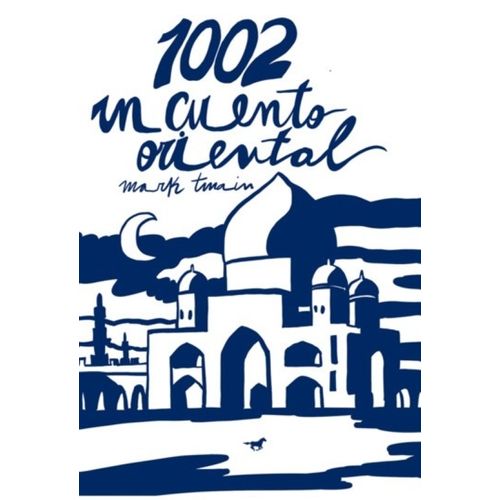 1002 UN CUENTO ORIENTAL - MARK TWAIN
