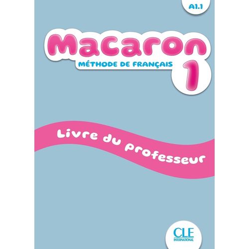 MACARON 1 A1.1 - GUIDE PEDAGOGIQUE