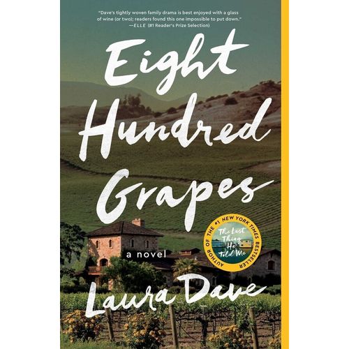 EIGHT HUNDRED GRAPES - LAURA DAVE