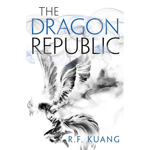 THE DRAGON REPUBLIC - THE POPPY WAR 2 - R.F. KUANG