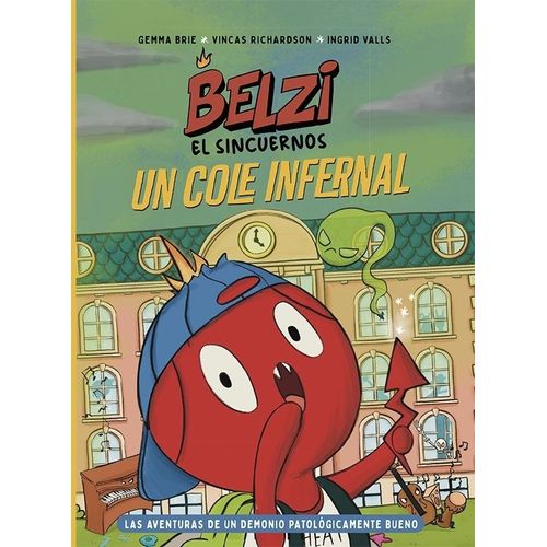 BELZI EL SINCUERNOS 2 - UN COLE INFERNAL - GEMMA BRIE