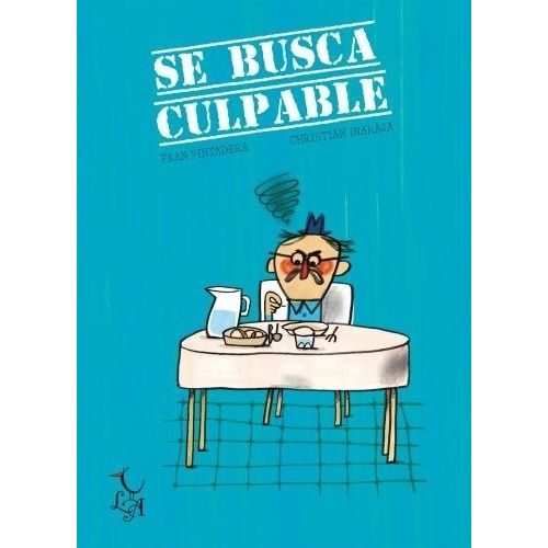 SE BUSCA CULPABLE - PINTADERA - INARAJA