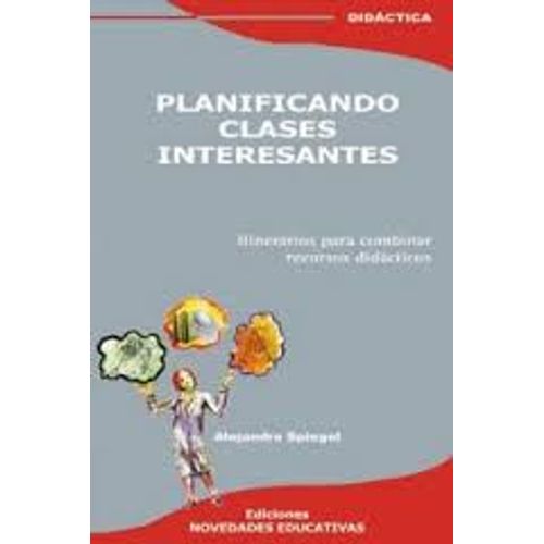 PLANIFICANDO CLASES INTERESANTES (5TA.EDICION)