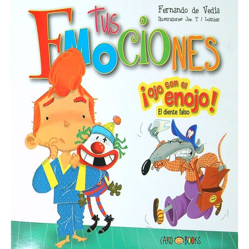 ¡OJO CON EL ENOJO! - TUS EMOCIONES