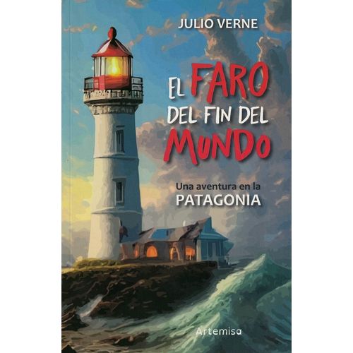 EL FARO DEL FIN DEL MUNDO - UNA AVENTURA EN LA PATAGONIA