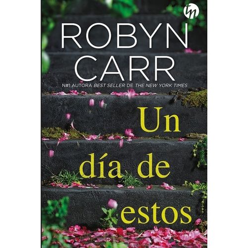 UN DIA DE ESTOS - ROBYN CARR