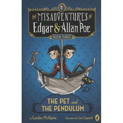 THE PET AND THE PENDULUM  - THE MISADVENTURES OF EDGAR & ALL