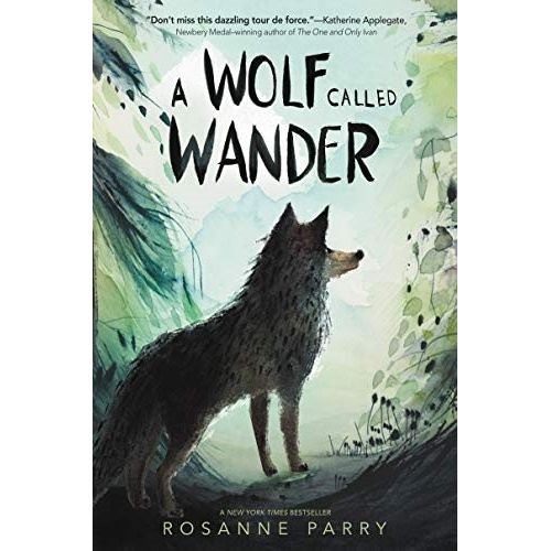 A WOLF CALLED WANDER - ROSANNE PARRY