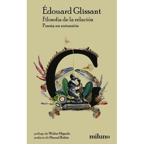 FILOSOFIA DE LA RELACION - POESIA EN EXTENSION - GLISSANT