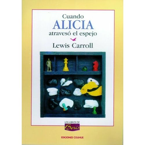 CUANDO ALICIA ATRAVESO EL ESPEJO - LEWIS CARROLL - LOS LIBRO