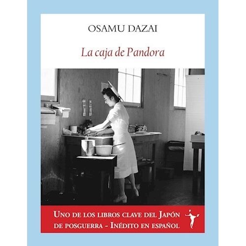 LA CAJA DE PANDORA - OSAMU DAZAI