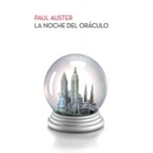 LA NOCHE DEL ORACULO - PAUL AUSTER