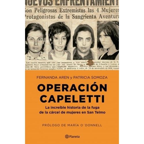 OPERACION CAPELETTI - PATRICIA SOMOZA - FERNANDA AREN