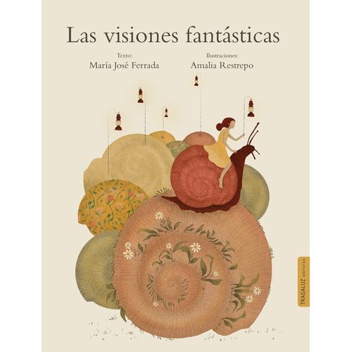 LAS VISIONES FANTASTICAS - FERRADA - RESTREPO
