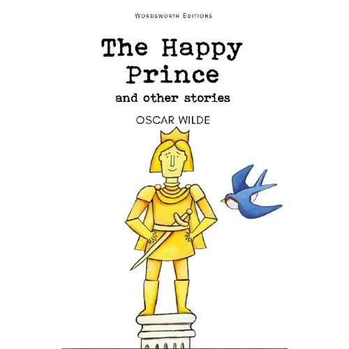 THE HAPPY PRINCE AND OTHER STORIES - WORDSWORTH CLASSICS