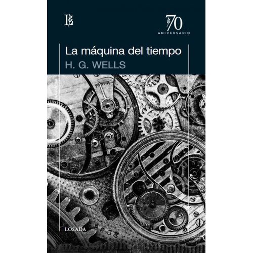 LA MAQUINA DEL TIEMPO - H. G. WELLS