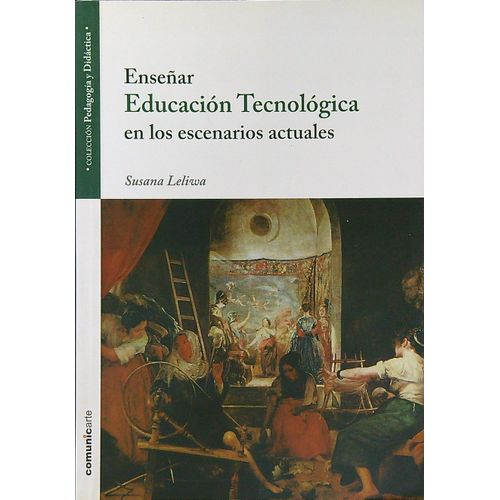 ENSEÑAR EDUCACION TECNOLOGICA EN LOS ESCENARIOS ACTUALES