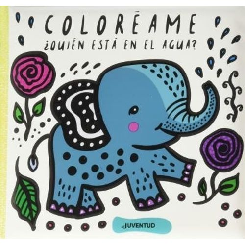 QUIEN ESTA EN EL AGUA ? COLOREAME (LIBRO DE BAÑO)