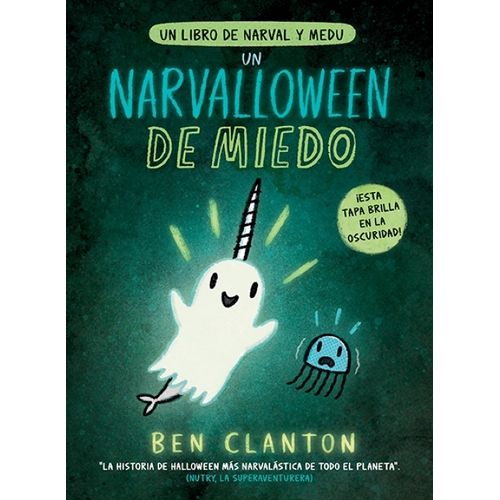 UN NARVALLOWEEN DE MIEDO - UN LIBRO DE NARVAL Y MEDU