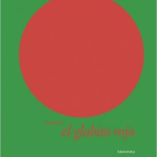 EL GLOBITO ROJO - IELA MARI EL GLOBITO ROJO - IELA MARI