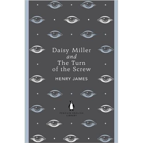 DAISY MILLER AND THE TURN OF THE SCREW