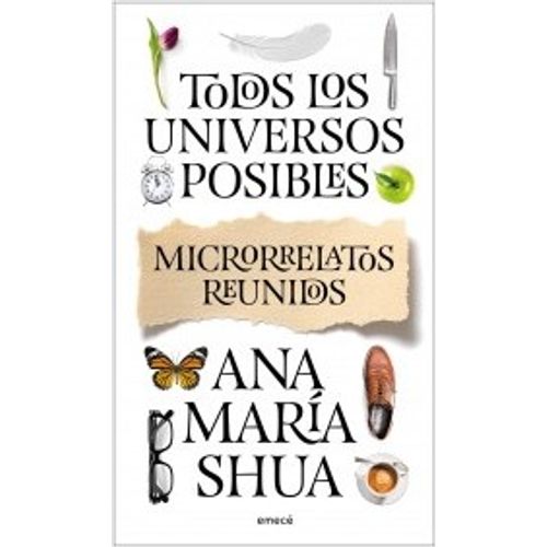 LIBRO TODOS LOS UNIVERSOS POSIBLES - ANA MARIA SHUA