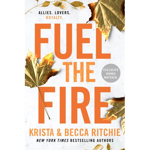 FUEL THE FIRE - KRISTA & BECCA RITCHIE