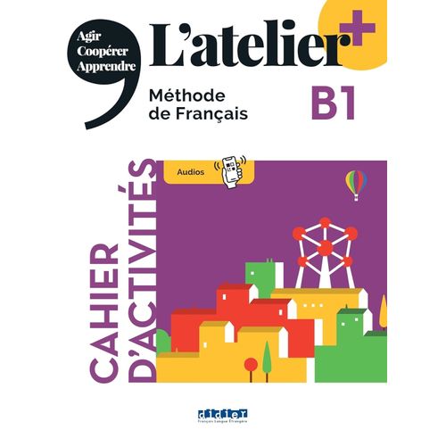 L'ATELIER + B1 - CAHIER