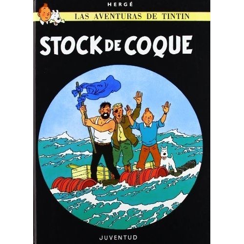 STOCK DE COQUE - LAS AVENTURAS DE TINTIN - HERGE