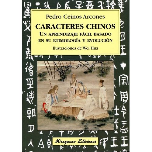 CARACTERES CHINOS - PEDRO CEINOS ARCONES - CEINOS ARCONES