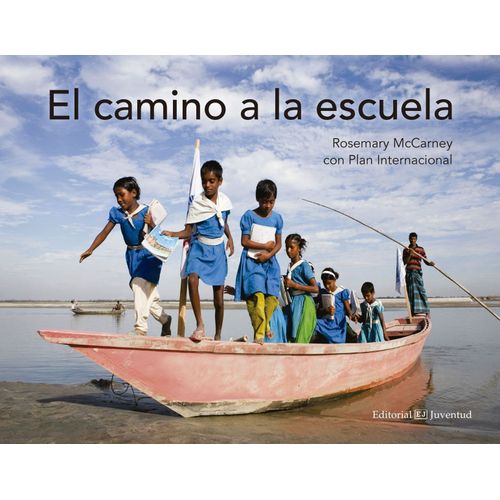 EL CAMINO A LA ESCUELA - ROSEMARY MCCARNEY
