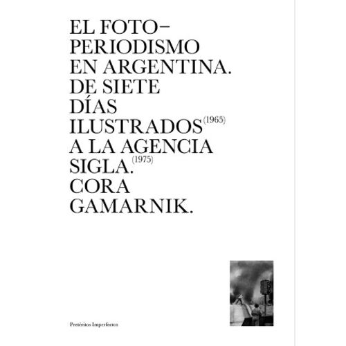 LIBRO EL FOTOPERIODISMO EN ARGENTINA