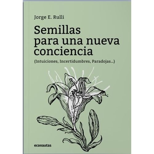 SEMILLAS PARA UNA NUEVA CONCIENCIA - JORGE RULLI