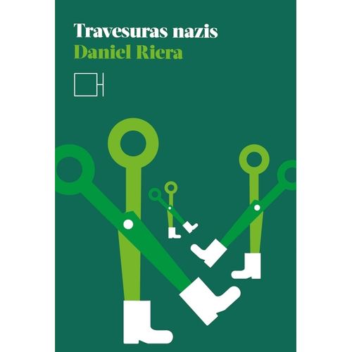 TRAVESURAS NAZIS - DANIEL RIERA