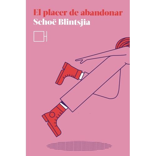 EL PLACER DE ABANDONAR - SCHOE BLINTSJIA