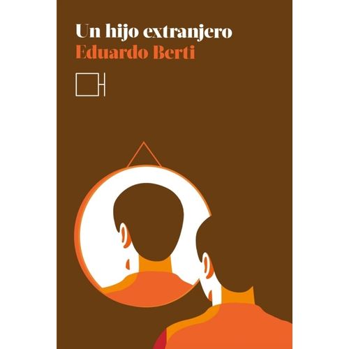 UN HIJO EXTRANJERO - EDUARDO BERTI