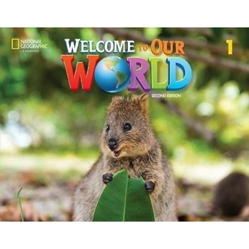 WELCOME TO OUR WORLD (AME) 1 2/ED - STUDENT'S BOOK + ONLINE