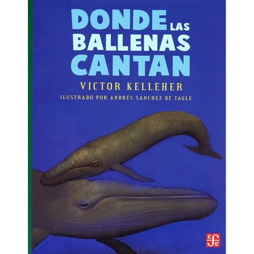 DONDE LAS BALLENAS CANTAN - VICTOR KELLEHER