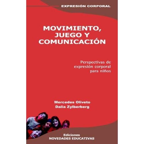 MOVIMIENTO, JUEGO Y COMUNICACION