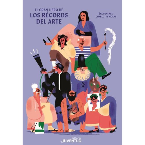 EL GRAN LIBRO DE LOS RECORDS DEL ARTE - EVA BENSARD / MOLAS